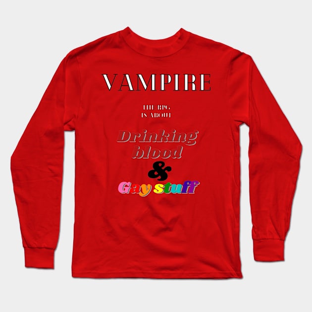 an accurate description of the role playing game vampire the masquerade Long Sleeve T-Shirt by JustinThorLPs